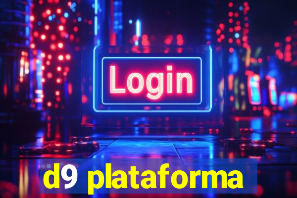 d9 plataforma
